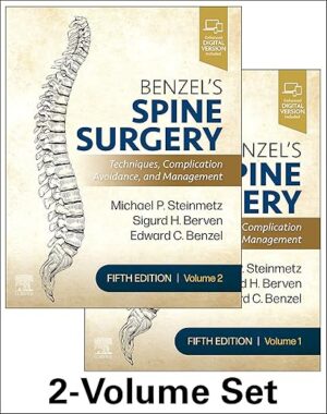 Benzel's Spine Surgery, 2-Volume Set: Techniques, Complication Avoidance and Management With Videos