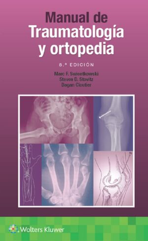 Manual de traumatología y ortopedia (Spanish Edition)