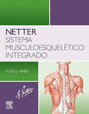 Netter. Sistema musculoesquelético integrado (Spanish Edition)