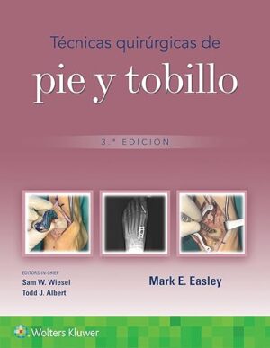 Técnicas quirúrgicas de pie y tobillo (Spanish Edition)