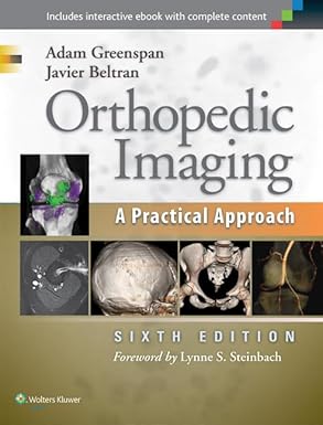 Orthopedic Imaging: A Practical Approach (Orthopedic Imaging a Practical Approach) 6th Edition, Kindle Edition