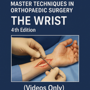 Master Techniques in Orthopaedic Surgery: The Wrist, 4th edition (Videos Only)