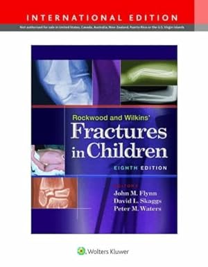 Rockwood and Wilkins' Fractures in Children 8th Eighth, International ed. Edition