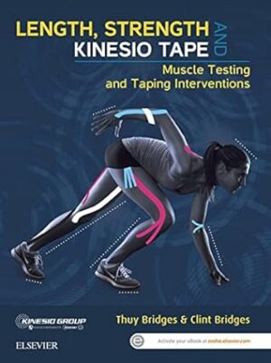 Length, Strength and Kinesio Tape - eBook: Muscle Testing and Taping Interventions 1st Edition, Kindle Edition