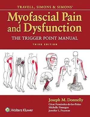 Travell, Simons & Simons' Myofascial Pain and Dysfunction: The Trigger Point Manual 3rd Edition, Kindle Edition
