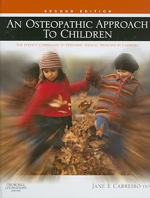 An Osteopathic Approach to Children 2nd Edition